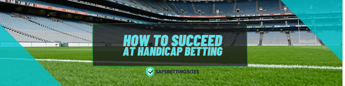 succeed at handicap betting