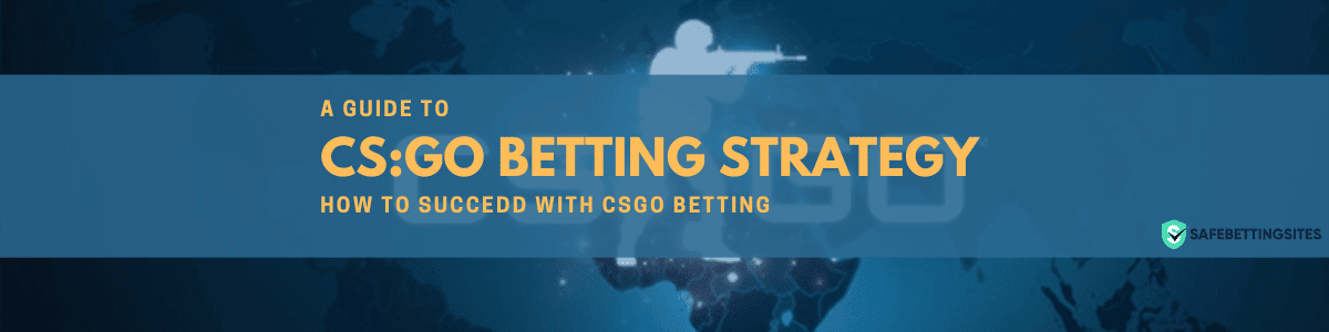 CSGO Betting Strategy