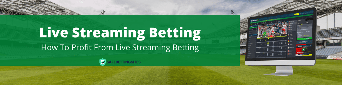 Betting sites with live streaming